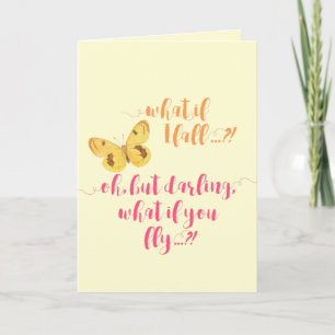 Butterfly - What if I fall? - Inspirational Card