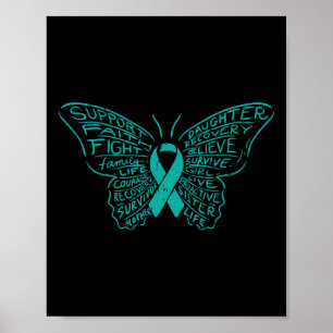 Butterfly Words Teal Ribbon Support Ovarian Cancer Poster