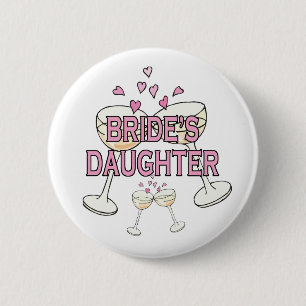 Button: Bride's Daughter 6 Cm Round Badge