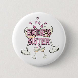 Button: Bride's Sister 6 Cm Round Badge