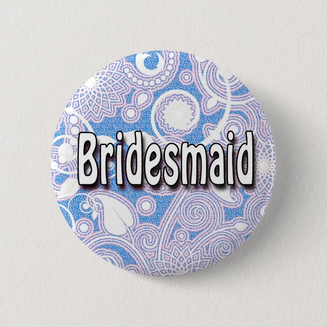 Button: Bridesmaid 6 Cm Round Badge (Front)