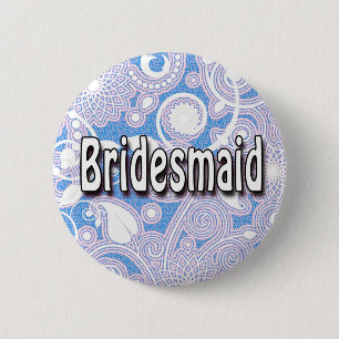 Button: Bridesmaid 6 Cm Round Badge