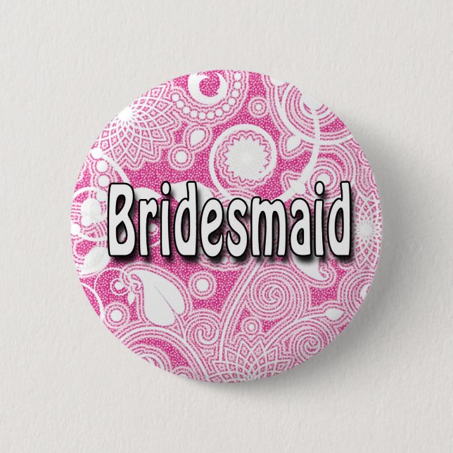 Button: Bridesmaid 6 Cm Round Badge (Front)