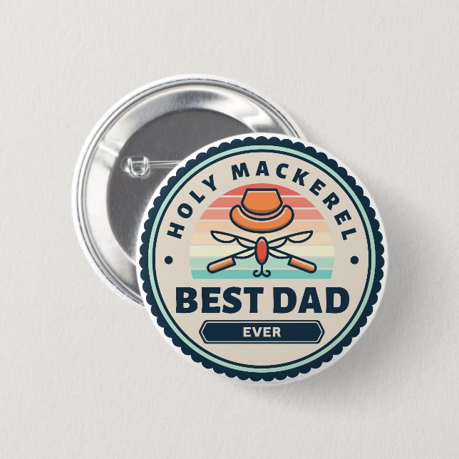 Button - Holy Mackerel! Best Dad Ever (Front & Back)