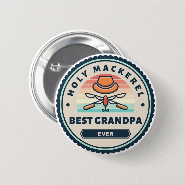 Button - Holy Mackerel! Best Grandpa Ever (Front & Back)