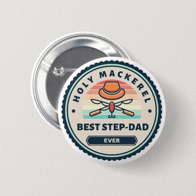 Button - Holy Mackerel! Best Step-Dad Ever (Front & Back)