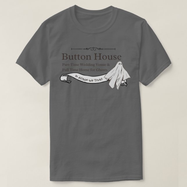 Button House T-Shirt (Design Front)