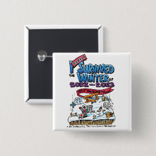 Button: I Barely Survived the Winter of 2022-23 15 Cm Square Badge
