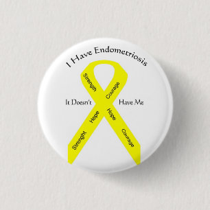 Button--I Have Endometriosis 3 Cm Round Badge