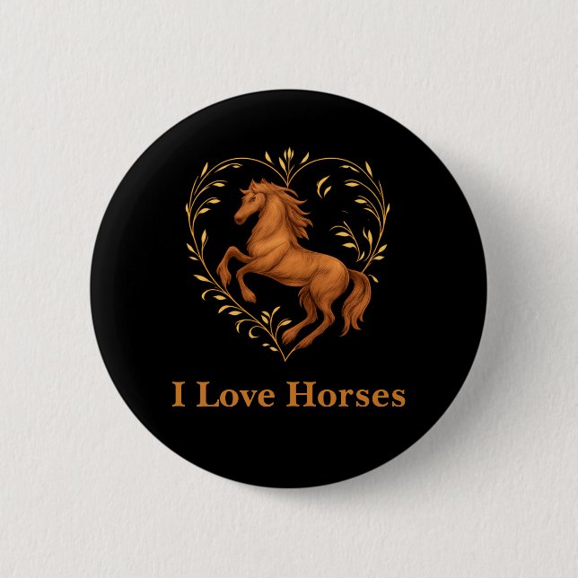 Button - I Love Horses (Front)