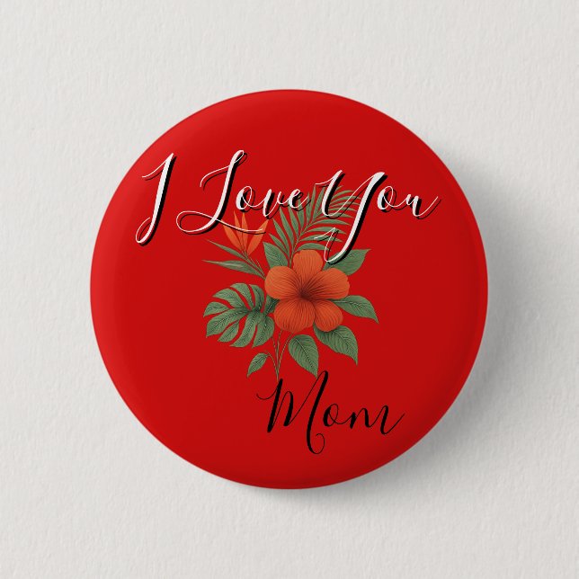 Button - I Love You Mum (Front)