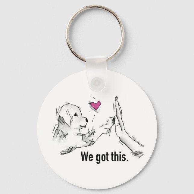 Button Key Ring - We Got This (Front)