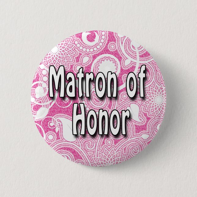 Button: Matron of Honour 6 Cm Round Badge (Front)