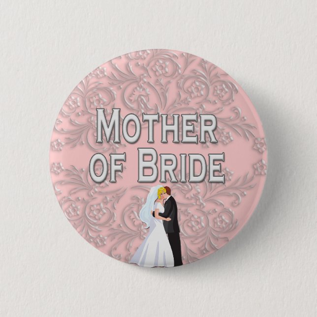 Button: Mother of Bride 6 Cm Round Badge (Front)