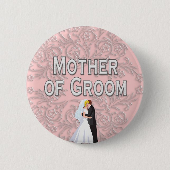 Button: Mother of Groom 6 Cm Round Badge (Front)
