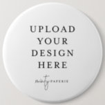 Button Pin 6" - Extra Large<br><div class="desc">Customise your button pin design in Templett. After you are done editing,  download your file in a JPG format (don't forget to turn on the bleed option). Upload your design here by clicking on the blue "Personalise" button.</div>