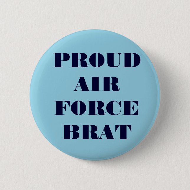 Button Proud Air Force Brat (Front)