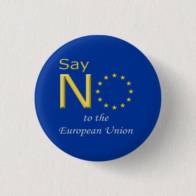 Button Say No to the EU (Front)