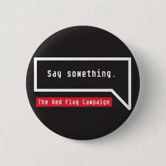 Button-Say Something (bubble quote) 6 Cm Round Badge