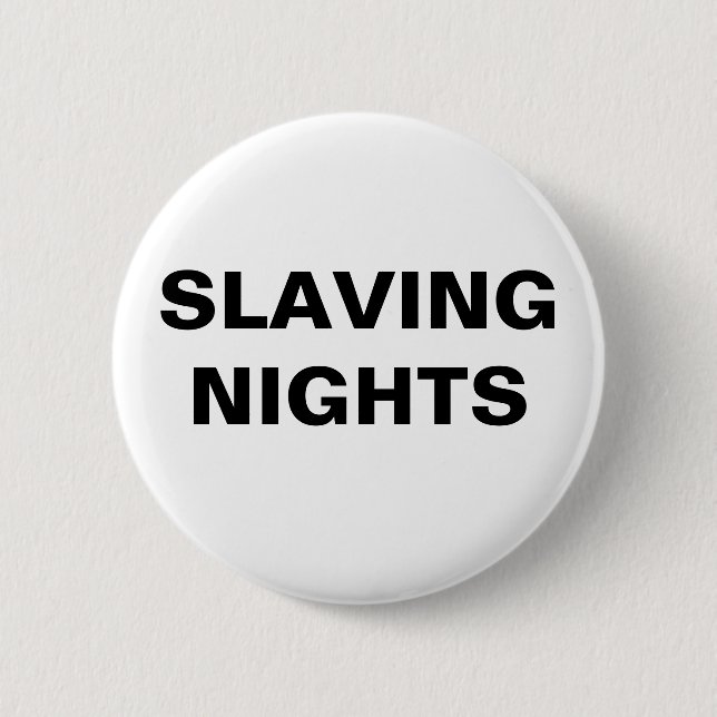 Button Slaving Nights (Front)