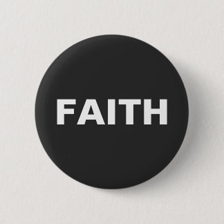 BUTTON That Says FAITH