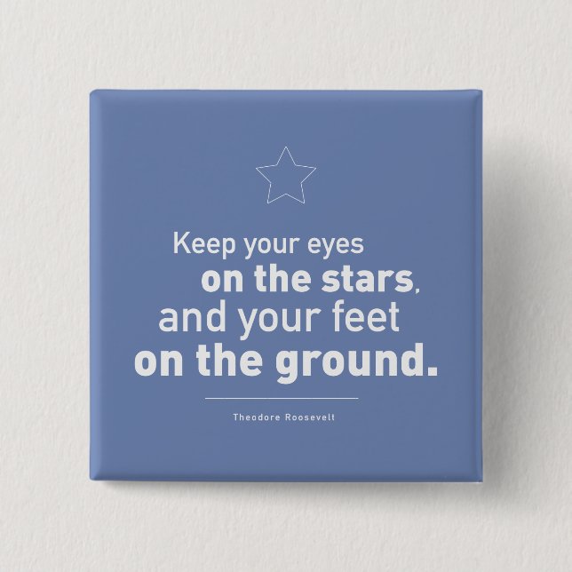 Button Theodore Roosevelt Quote CUSTOM COLOR (Front)