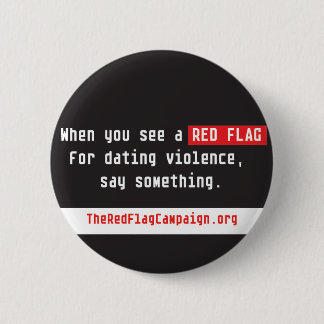 Button-When you see a red flag... 6 Cm Round Badge