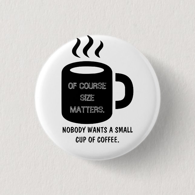 Button with coffee mug design. (Front)