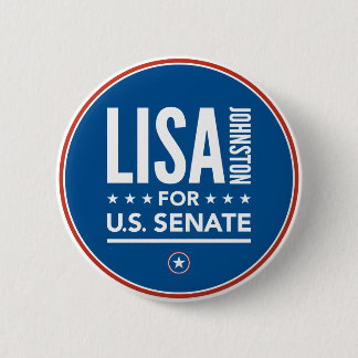 Buttons - Lisa Johnston for U.S. Senate