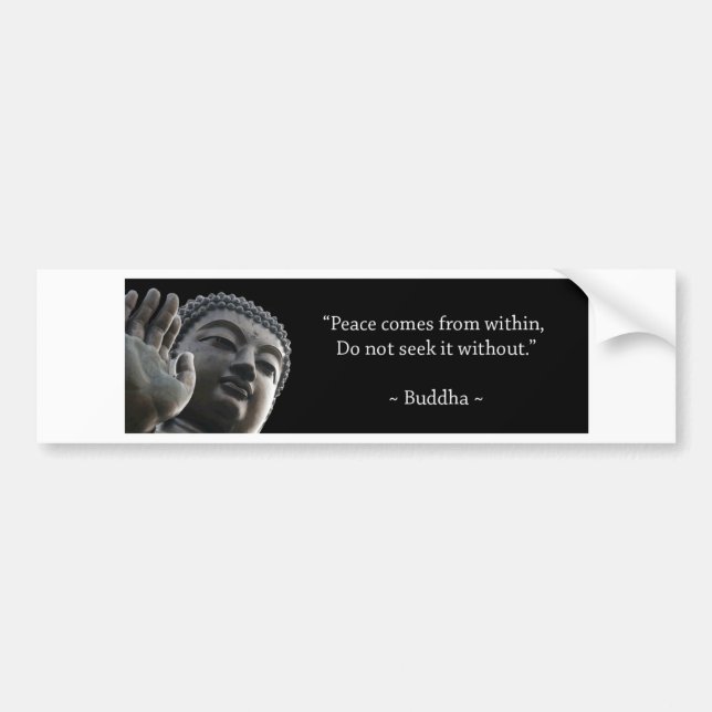 Buudha Sayings Bumper Sticker (Front)