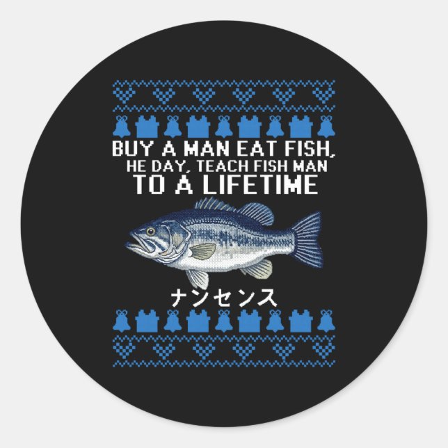 Buy A Man Eat Fish Funny Ugly Christmas Sweaters L Classic Round Sticker (Front)