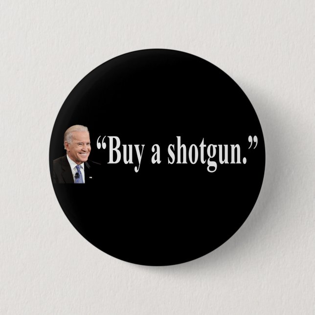 Buy a shotgun 6 cm round badge (Front)