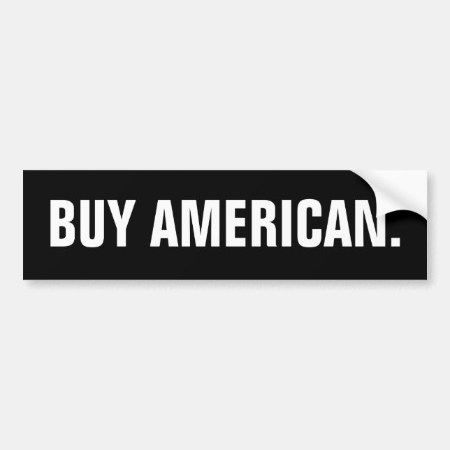 "Buy American" Bumper Sticker (unbranded) (Front)