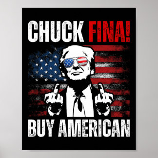 Buy American Chuck Fina China Trade Liberation Day Poster