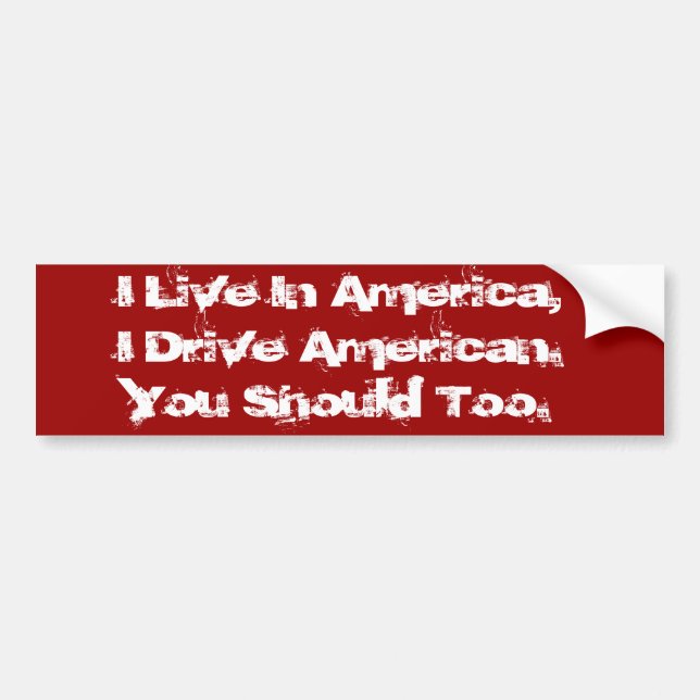 Buy American. - Customised in Red Bumper Sticker (Front)