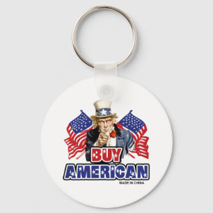 Buy American ( Made In China ) - Funny Joke Key Ring