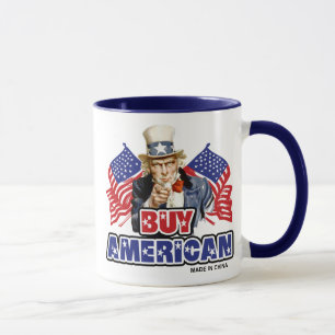 Buy American ( Made In China ) - Funny Joke Mug