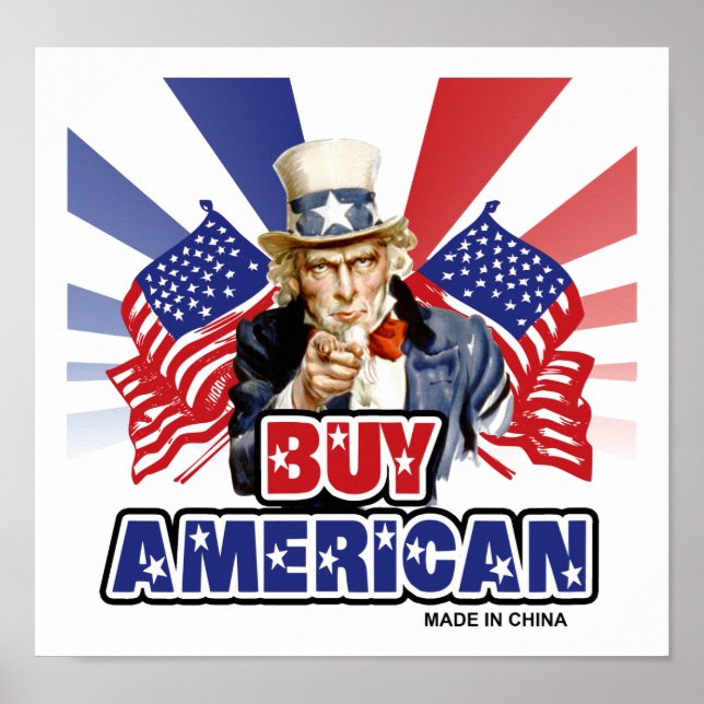 Buy American ( Made In China ) - Funny Joke Poster (Front)