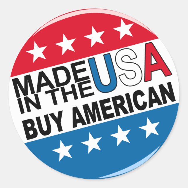 Buy American - Made in the USA Classic Round Sticker (Front)