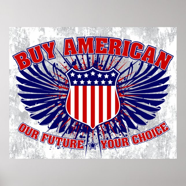 Buy American Poster (Front)