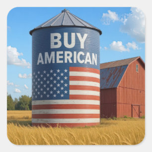 "Buy American" Sign On a Farm Silo Square Sticker