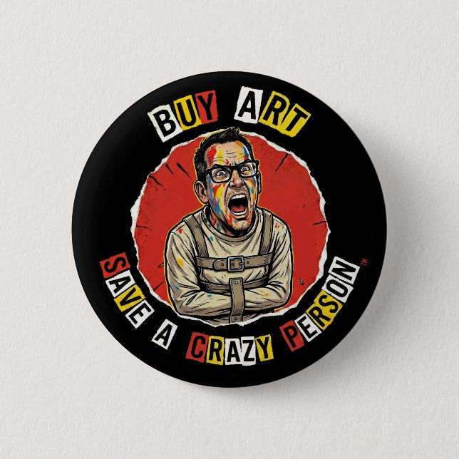 Buy Art Save A Crazy Person Button (Front)
