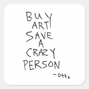 Buy Art Save A Crazy Person Sticker