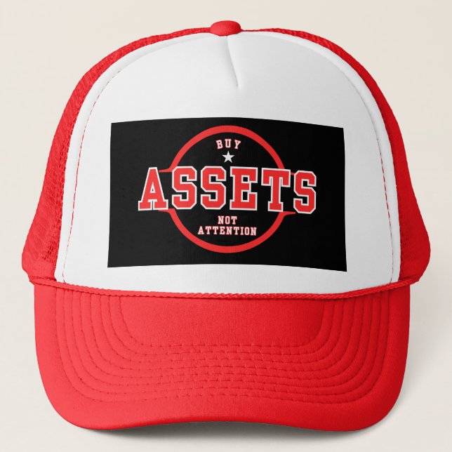  Buy Assets Not Attention™ Mindset on Display™ Trucker Hat (Front)
