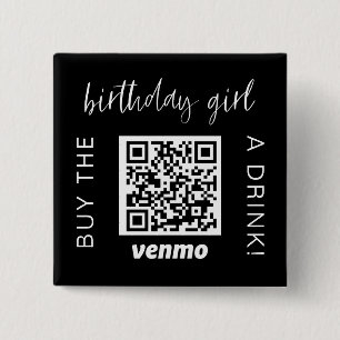 Buy Birthday Girl A Drink QR Code Venmo 15 Cm Square Badge