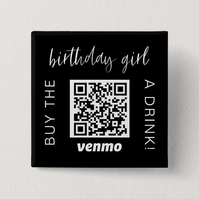 Buy Birthday Girl A Drink QR Code Venmo  15 Cm Square Badge (Front)