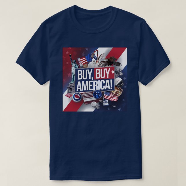 Buy, buy America T-Shirt (Design Front)