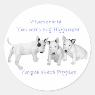 Buy Happiness? Don't Forget Puppies! Classic Round Sticker