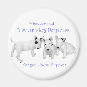 Buy Happiness? Don't Forget Puppies! Magnet