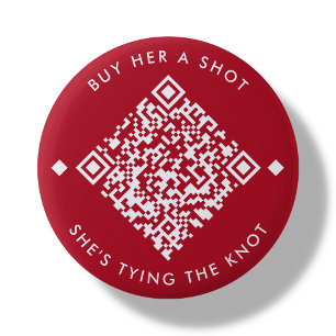 Buy Her A Shot   Bachelorette QR Code Button
